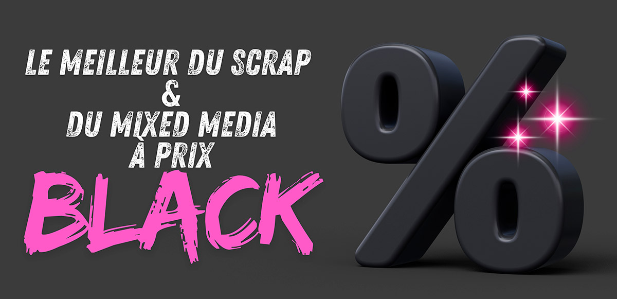 Le meilleur du scap et du mixed média à prix black